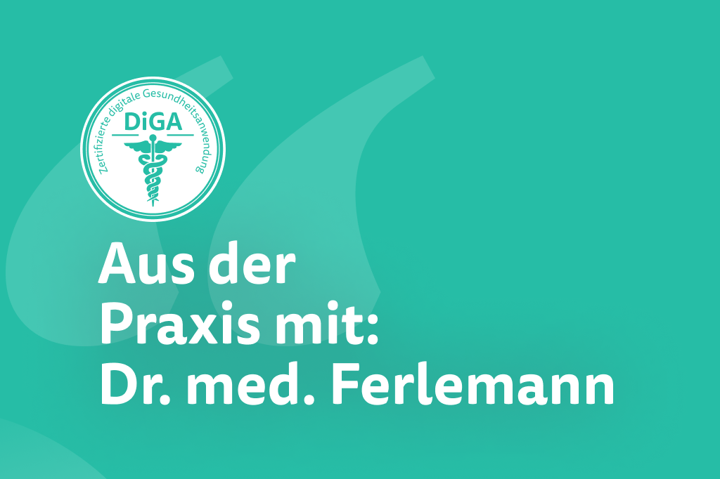 Dr. med. Ferlemann erklärt im Interview, wie er DiGA in der Schmerztherapie nutzt